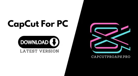 Capcut PC Download - Install for Windows/ MacOS (latest)