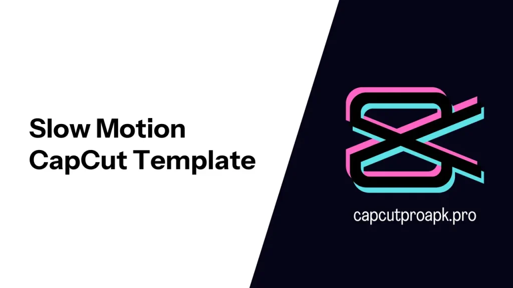 Best slow motion CapCut templates